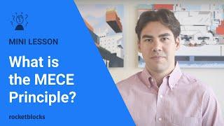 What is the MECE principle?