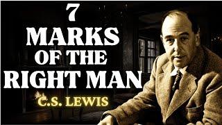 7 Signs He's The RIGHT MAN God Has For You | C.S Lewis 2024