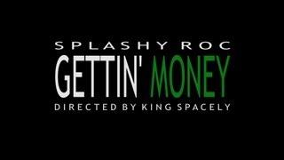 Splashy Roc - Gettin' Money | Dir x @DIRxARX