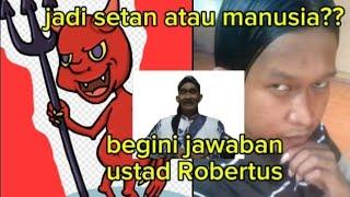 pilih jadi setan atau manusia??guyonan ala Bopo Robertus