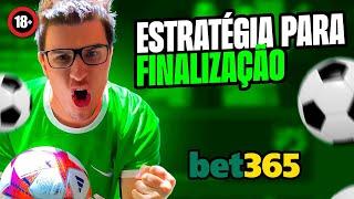 BET365 - Melhor Estratégia de FINALIZAÇÃO NA BET365