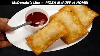 Pizza McPuff - Mcdonalds Style Pizza Puff Recipe at Home - Crispy CookingShooking