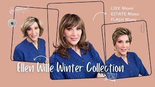 NEW 2025 WINTER COLLECTION | Ellen Wille | LIKE | FLASH | ESTATE | 3 Wig Reviews | 3 Colors