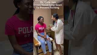 Dr. Usha Jain’s blood draw, no passing out