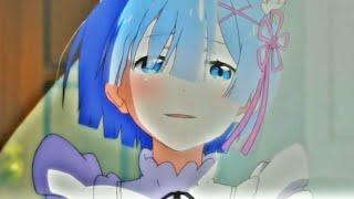 Get it now  - Rem (Edit anime)