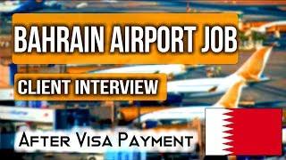 Jobs In Bahrain International Airport 2019 || Client Interview|| High Salary || Gulf Job Guide