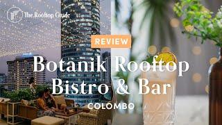 Botanik Rooftop Bistro & Bar - Review