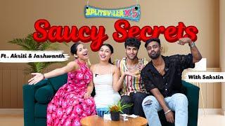 Saucy Secrets With SAKSTIN | Episode 6: Akriti Negi & Jashwanth Bopanna