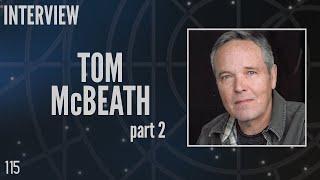 115: Tom McBeath Part 2, "Harry Maybourne" in Stargate SG-1 (Interview)