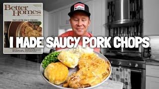 I made Saucy Pork Chops from Better Homes & Gardens Magazine