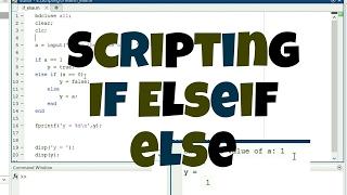 MATLAB Scripting - 3 - If elseif else