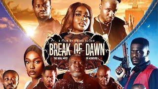 BREAK OF DAWN - KANAYO O. KANAYO | STAN NZE | JIDE KENE | EFE IRELE (2024 Nollywood Movie)