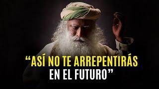 Como Tomar Decisiones Sin Arrepentirte | Sadhguru en Español