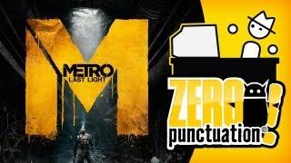 METRO: LAST LIGHT (Zero Punctuation)