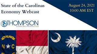 State of Carolinas Economy Webinar 8.24.2021