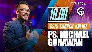 Ibadah Online GSJS 3 - Ps. Michael Gunawan - Pk.10.00 (7 Juli 2024)