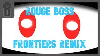 NickBin - Rouge Boss (Frontiers Remix)