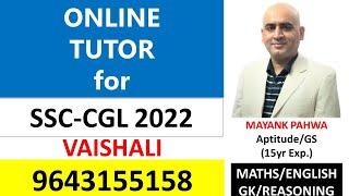 Online Tutor for SSC CGL 2022 in Vaishali|Online Coaching for SSC CGL 2022 in Vaishali|SSC CGL 2022