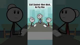 Staff Slashed: More Work, No Pay #animation #short #manager #worklife