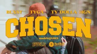 Blxst - Chosen (feat. Ty Dolla $ign & Tyga) [Official Music Video]