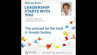 Leadership Starts With You: 8 - Strength Spotting