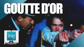 1985 : Ma dernière nuit à la Goutte d'Or | Archive INA