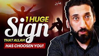 ALLAH SENDS THIS 1 SECRET SIGN THAT HE LOVES YOU | Nouman Ali Khan