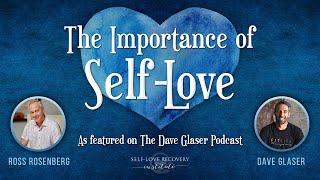 Solve Attachment Trauma—Create Self-Love. Brilliant Discussion Between Dave Glaser & Ross