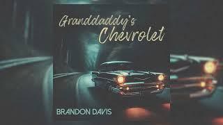 Brandon Davis - Granddaddy's Chevrolet (Official Audio)