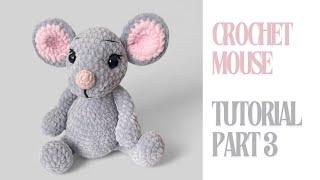 Crochet plushie mouse TUTORIAL/Part 3/crochet pattern