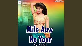 Mile Aaw Ho Yaar