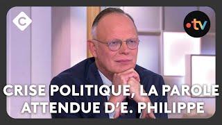 Crise politique, la parole attendue d’Edouard Philippe - L’édito de Patrick Cohen - C à vous