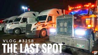 THE LAST SPOT | My Trucking Life | Vlog #3258