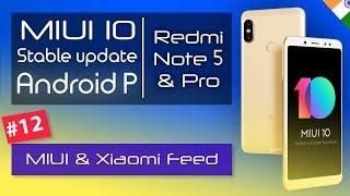 MIUI 10 stable update for Redmi Note 5 & Redmi Note 5 pro  Android Pie update