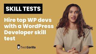 Hire top WP devs with the WordPress Developer skill test