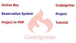 Online bus reservation system project in php | codeigniter project tutorial in hindi | Part 1