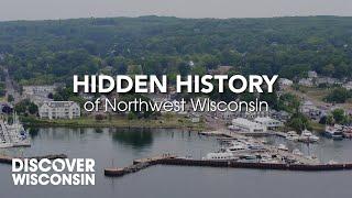 Hidden History of Northwest Wisconsin