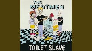 We're The Meatmen And You Suck