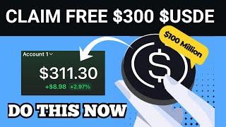 Claim Free $300 $USDE Token | Free USDE Earning Method