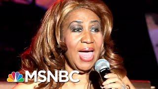 Danielle Moodie-Mills: Aretha Franklin Created Iconic Platform For Black Sound | AM Joy | MSNBC