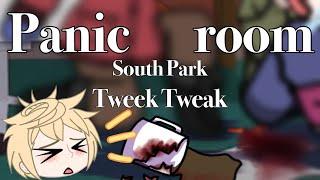 [South Park] Panic room meme | Tweek Tweak | Gacha Club animation