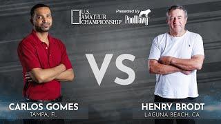 Carlos Gomes VS Henry Brodt - 2022 U.S. Amateur Championship