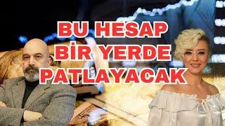 BU HESAP BİR YERDE PATLAYACAK EKONOMİ YORUM