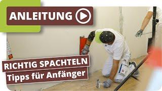 Wand glatt spachteln - Tipps für Anfänger