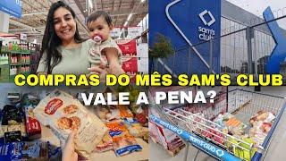 COMPRAS DO MÊS NO SUPERMERCADO SAM'S CLUB VALE A PENA? | MOSTREI TUDO COM PREÇOS!