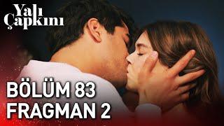 Yalı Çapkını 83. Bölüm 2. Fragman