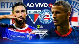 JOGO AO VIVOFORTALEZA X BAHIA | 27ª RODADA - BRASILEIRÃO