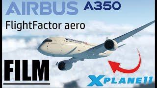 Flight Factor A350 FILM with the last Update (X-Plane 11) SID/STAR