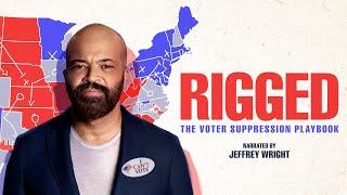 Rigged: The Voter Suppression Playbook (Full Film)