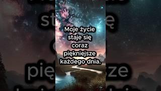 Codzienna Afirmacja na Lepsze Życie#afirmacje #motywacja